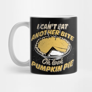 Pumpkin Pie Funny Thanksgiving Gift Mug